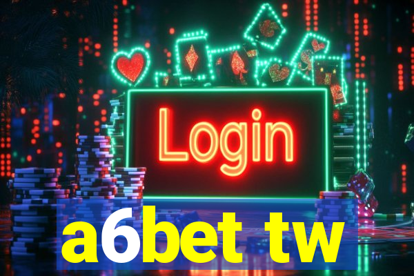 a6bet tw
